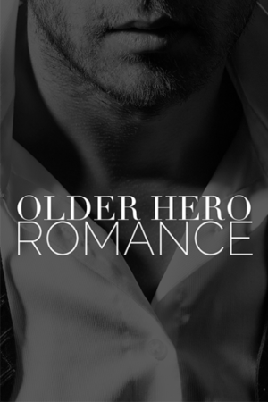 Older Hero Romance